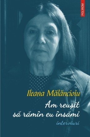 Am reuşit să rămîn eu însămi (interviuri)