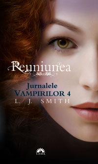 Reuniunea (Jurnalele Vampirilor, vol. 4) - editie de buzunar