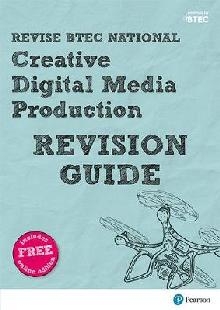 Revise BTEC National Creative Digital Media Production Revis