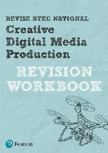 Revise BTEC National Creative Digital Media Production Revis