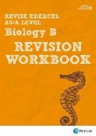 Revise Edexcel AS/A Level Biology B Revision Workbook