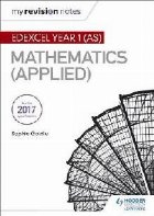 My Revision Notes: Edexcel Year 1 (AS) Maths (Applied)