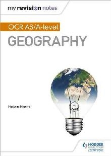 My Revision Notes: OCR AS/A-level Geography