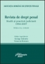 Revista de drept penal. Studii si practica judiciara (1994-2007) editia a 2-a