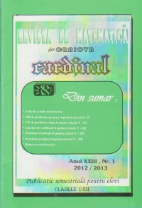 Revista de matematica Cardinal Nr. 1/2012-2013, Clasele I-XII