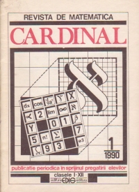 Revista de matematica Cardinal, Nr. 1/1990 (clasele I-XII)