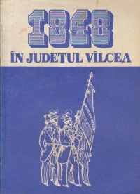 Revolutia de la 1848 in judetul Vilcea. Studiu si documente