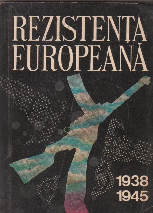 Rezistenta europeana in anii celui de-al doilea razboi mondial 1938-1945. Volumul 2 Tarile din Europa Occidentala si Nordica