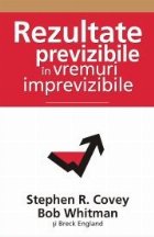 Rezultate previzibile vremuri imprevizibile