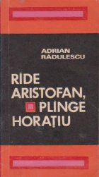 Ride Aristofan plinge Horatiu viziune