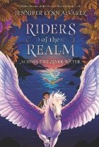 Riders of the Realm #1: Across the Dark Water