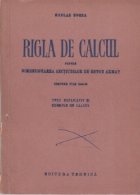 Rigla de calcul pentru dimensionarea sectiunilor de beton armat. Modul de utilizare - Exemple de calcul