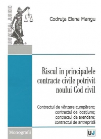 Riscul in principalele contracte civile potrivit noului Cod civil