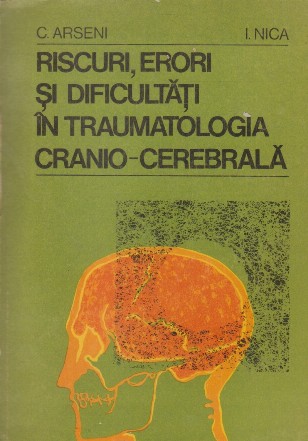 Riscuri, erori si dificultati in traumatologia cranio-cerebrala