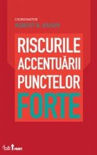 Riscurile accentuarii punctelor forte