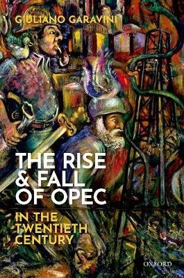 Rise and Fall of OPEC in the Twentieth Century