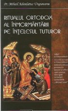 Ritualul ortodox inmormantarii intelesul tuturor