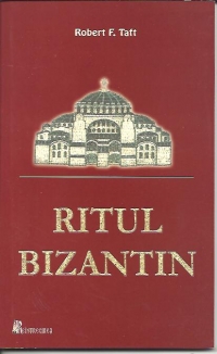 Ritul bizantin. Scurta istorie