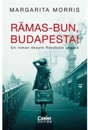 Rămas bun, Budapesta!