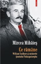 rămâne William Faulkner și misterele