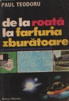 De la roata la farfuria zburatoare