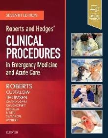 Roberts and Hedges' Clinical Procedures in Emergency Medicin