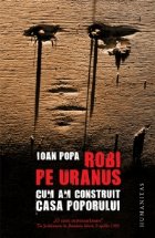 Robi Uranus Cum construit Casa