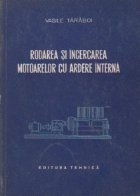 Rodarea incercarea motoarelor ardere interna