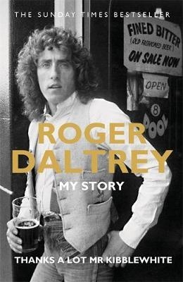 Roger Daltrey: Thanks a lot Mr Kibblewhite