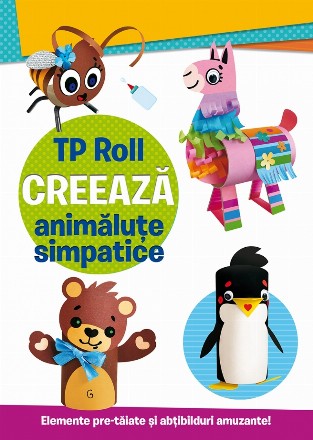 TP Roll : creează animăluţe simpatice