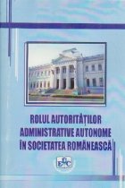 Rolul autoritatilor administrative autonome societatea