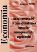 Rolul comunicarii in operationalizarea functiilor managementului organizatiei