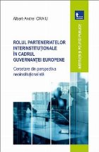 Rolul parteneriatelor interinstituţionale în cadrul guvernanţei europene : cercetare din perspectiva neoins