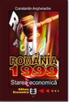 Româ nia 1999 Starea economică