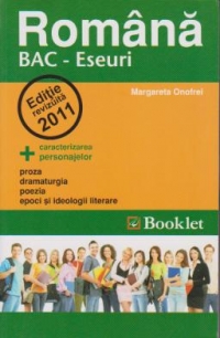 Romana BAC - Eseuri. Editia a 4-a revizuita 2011