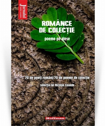 Romance de colectie. Poeme alese. 70 de poeti romani/70 de poeme de colectie