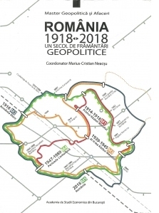 Romania 1918-2018. Un secol de framantari geopolitice