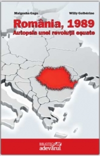 Romania 1989. Autopsia unei revolutii esuate