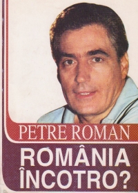 Romania incotro?