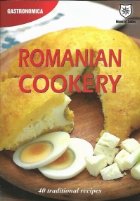 Romanian cookery traditional recipes