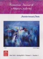 ROMANIAN JOURNAL OF ARTISTIC CREATIVITY -  Suicide-bound poets. NEW YORK, Spring 2013, Volume 1, Number 1