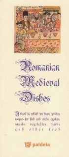 Romanian Medieval Dishes (editie speciala)