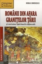 Romanii din afara granitelor tarii si unitatea spirituala nationala