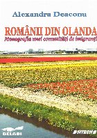 Romanii din Olanda Monografia unei