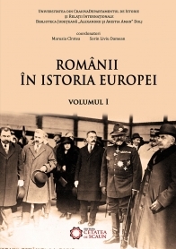 Romanii in istoria Europei vol. I