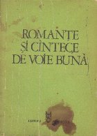 Romante cantece voie buna