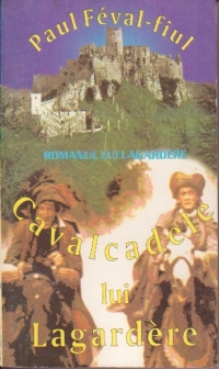 Romanul lui Lagardere - Cavalcadele lui Lagardere