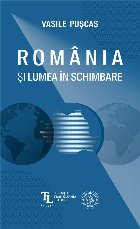 România şi lumea în schimbare : studii şi analize