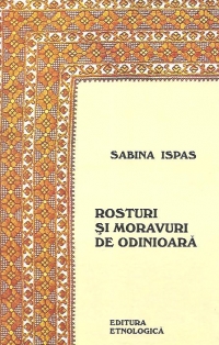 Rosturi si moravuri de odinioara