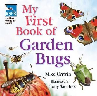 RSPB My First Book of Garden Bugs